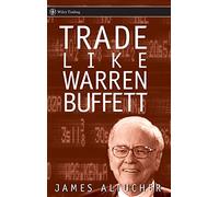 Trade Like Warren Buffett: 222 (Wiley Trading)