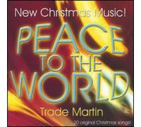 Trade Martin - Peace to the World