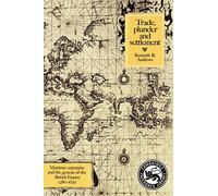 Trade, Plunder and Settlement: Maritime Enterprise and the Genesis of the British Empire, 1480-1630