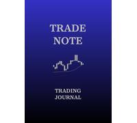 Trade Record Notebook - B5 Size, 4 Cover Designs, 50 Pages: Record Your Losing Trades: A Self-Analysis Notebook for Traders (Trade Notebook Series)