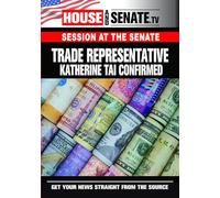 Trade Representative Katherine Tai Confirmed