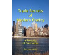 Trade Secrets of Modern Poetry: a Prosody of Free Verse