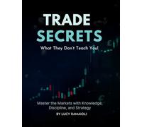 TRADE SECRETS: What they don't teach you!