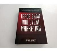 Trade Show & Event Marketing: Plan, Promote & Profit