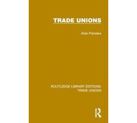 Trade Unions (Routledge Library Editions: Trade Unions) – Routledge