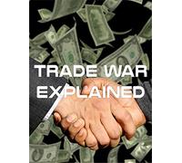 Trade War Explained