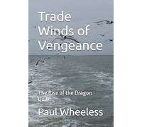 Trade Winds of Vengeance: The Rise of the Dragon Quill