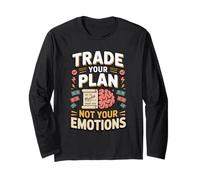 Trade Your Plan Not Your Emotions Stock Trader Long Sleeve T-Shirt