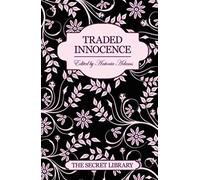 Traded Innocence: A Secret Library Title: Cariad Singles (The Secret Library)