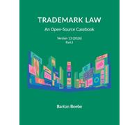 Trademark Law: An Open-Access Casebook (Version 13) (2026): Part I of II
