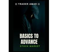 |TRADER AMAR | BASICS TO ADVANCE TRADING BOOK | CANDELSTICK AND CHART PATTERN |: 1. "Master the Art of Trading: A Complete Guide to Candlestick and ... From Basics to Advanced Trading Strategics .