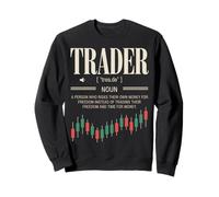 Trader Noun Freedom Lover Risk-Taker Entrepreneur Life Sweatshirt