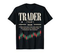 Trader Noun Freedom Lover Risk-Taker Entrepreneur Life T-Shirt