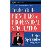 Trader Vic II P: Principles of Professional Speculation (Wiley Trading)