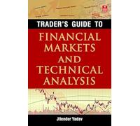 Trader's Guide to Financial Markets and Technical Analysis