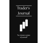 Trader's journal | 112 Pages Trading Log | Candlestick Rejection Patterns, Emotional Tracking & Strategy Notes: Trading Logbook with Candlestick Rejection Patterns, Emotional Tracking & Strategy Notes