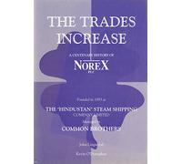 Trades Increase: Centenary History of Common Brothers/Norex PLC
