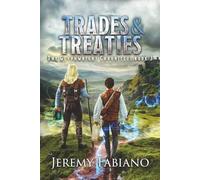 Trades & Treaties: The Glyphwright Chronicles - Book 3