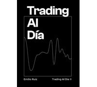 Trading al día: Reflexiones diarias para mejorar tu operativa de trading.