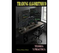 TRADING ALGORITMICO : TEORIA Y PRACTICA