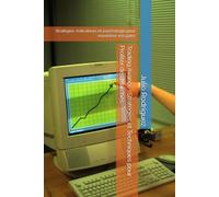 Trading Avancé : Stratégies et Techniques pour Profiter des Marchés: Stratégies, indicateurs et psychologie pour maximiser vos gains