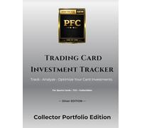 Trading Card Investment Tracker: Track, Analyze & Optimize Your Trading Card Portfolio - 100 Card Portfolio Silver Edition (PackFunCards Trading Card Investment Serie)