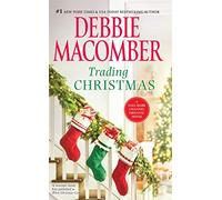 [Trading Christmas] [by: Debbie Macomber]