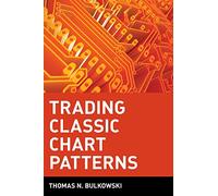 Trading Classic Chart Patterns: 143 (Wiley Trading)