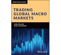 Trading Global Macro Markets (The Wiley Finance Series)