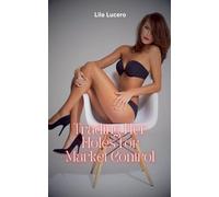 Trading Her Holes for Market Control