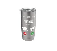 Trading is Calling and I Must Go Answer Decline Stainless Steel Insulated Tumbler