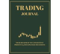 Trading Journal: 12-W orex and Futures Logbook for Day Traders: Risk Management, Technical Analysis and Performance Review