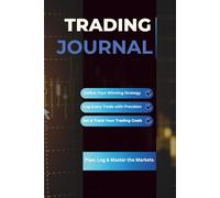 Trading Journal: Master Your Trading Strategy, Sharpen Your Edge, and Strengthen Your Psychology for Consistent Profits - Log, Track, and Review ... Crypto, Stocks & Options | 6 x 9 Inches Blue