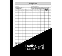 Trading Journal: trading notebook: trading log book: Stocks, Forex, Options and Crypto Trading Log Book for Organised Traders