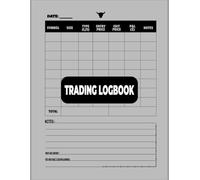 TRADING LOG BOOK: Journal for Stock, Forex, Crypto Traders