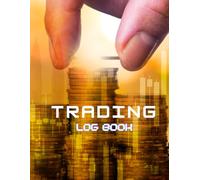 Trading LogBook: Stocks, Forex, Crypto, Options, Shares Trading Log book for Traders, Trading Gifts, Record Upto 1000 Trades
