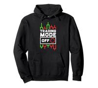 Trading Mode Off - Crypto Day Trader Funny Pullover Hoodie