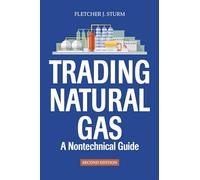 Trading Natural Gas: A Nontechnical Guide