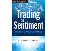 Trading on Sentiment: The Power of Minds Over Markets (Wiley Finance)