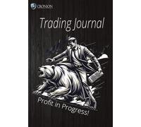 Trading Planner: Document Strategies and Success: The Ultimate 180-Page Journal for Strategic Planning, Trade Execution, and Performance Reflection"