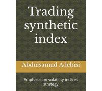 Trading synthetic index: Emphasis on volatility indices strategy