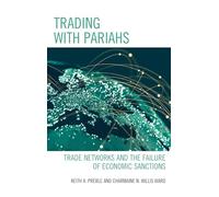 Trading with Pariahs: Trade Networks and the Failure of Economic Sanctions