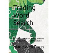 Trading Word Search: Subtitle: 50 Themed Puzzles for Traders, Investors & Market Junkies - Solutions Included