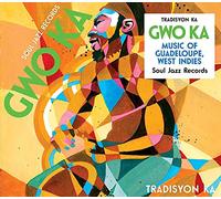 Tradisyon Ka - Gwo Ka: Music Of Guadeloupe, West Indies