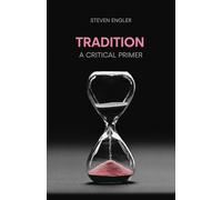 Tradition: A Critical Primer (Concepts in the Study of Religion)
