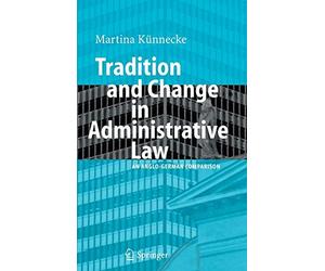 Tradition and Change in Administrative Law: An . KA14nnecke<|