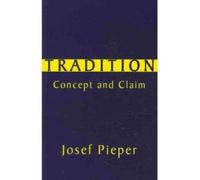 Tradition - Concept and Claim