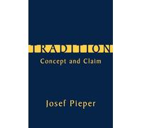 Tradition - Concept and Claim