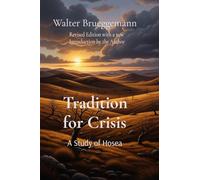 Tradition for Crisis: A Study in Hosea
