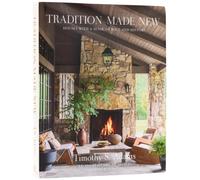 Tradition Made New : Houses with a Sense of Soul and History